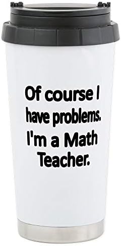 Cafepress, naravno, imam problema. Ja sam učitelj matematike. Putnička šalica Trav od nehrđajućeg čelika, izolirana 20 oz. Kava za